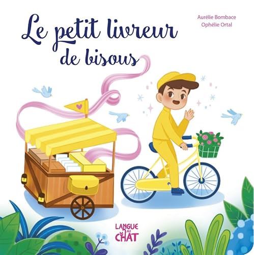 Le Petit livreur de bisous