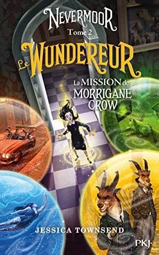 Le Wundereur - La mission de Morrigane Crow